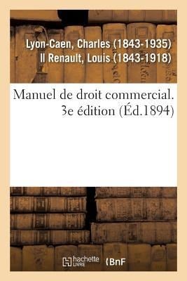 Manuel de Droit Commercial. 3e Édition - Charles Lyon-Caen