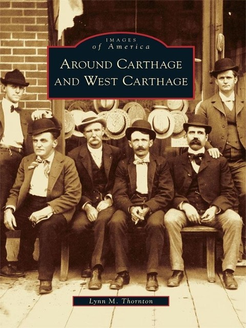 Around Carthage and West Carthage - Lynn M. Thornton