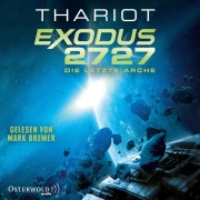 Cover-Bild zum Titel 'Exodus 2727 ¿ Die letzte Arche (Exodus 1)' von 'Thariot'