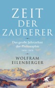 Cover-Bild zum Titel 'Zeit der Zauberer' von 'Wolfram Eilenberger'