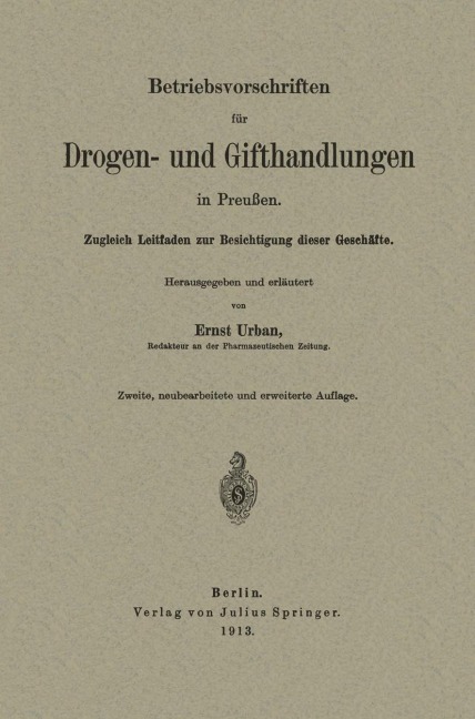 Betriebsvorschriften für Drogen- und Gifthandlungen in Preußen - Ernst Urban