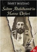 Cover-Bild zum Titel 'Sultan Abdülhamitin Hatira Defteri' von 'Ismet Bozdag'