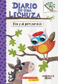 Cover-Bild zum Titel 'Diario de Una Lechuza #8: Eva Y El Poni Perdido (Eva and the Lost Pony)' von 'Rebecca Elliott'