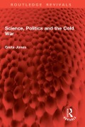 Cover-Bild zum Titel 'Science, Politics and the Cold War' von 'Greta Jones'