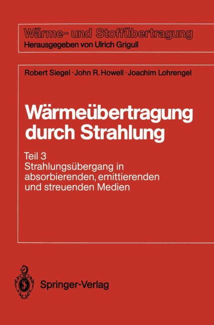 Wärmeübertragung durch Strahlung - Robert Siegel, Joachim Lohrengel, John R. Howell