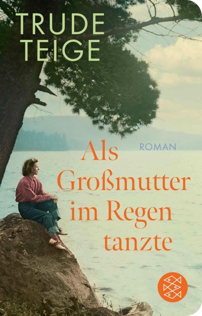Als Großmutter im Regen tanzte - Trude Teige
