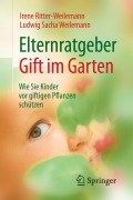 Cover-Bild zum Titel 'Elternratgeber Gift im Garten' von 'Irene Ritter-Weilemann, Ludwig Sacha Weilemann'