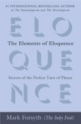 Cover-Bild zum Titel 'The Elements of Eloquence' von 'Mark Forsyth'