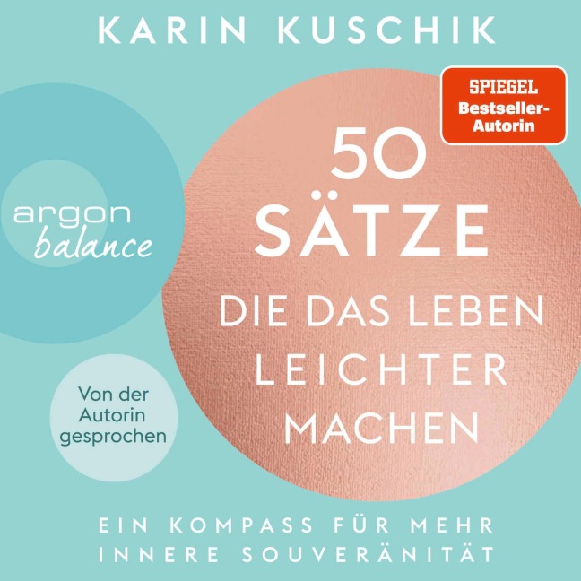 50 Sätze, die das Leben leichter machen - Karin Kuschik
