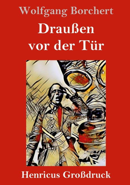 Draußen vor der Tür (Großdruck) - Wolfgang Borchert