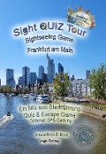 Cover-Bild zum Titel 'Sight QUIZ Tour - Sightseeing Game - Frankfurt am Main' von 'Hajo Sydney'