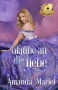 Cover-Bild zum Titel 'Glaube an die Liebe (Skandal begegnet Liebe, #3)' von 'Amanda Mariel'