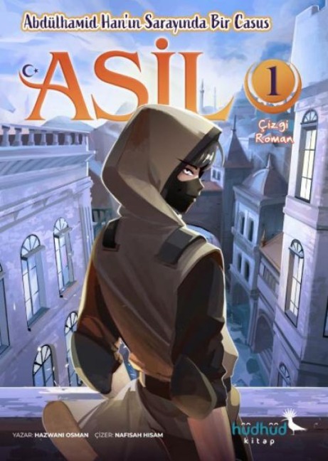 Asil 1 - Abdülhamid Hanin Sarayinda Bir Casus - Hazwani Osman