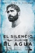 Cover-Bild zum Titel 'Silencio Bajo El Agua' von 'Brittainy C. Cherry'