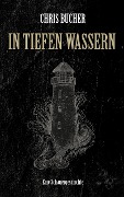 In tiefen Wassern - Chris Bucher