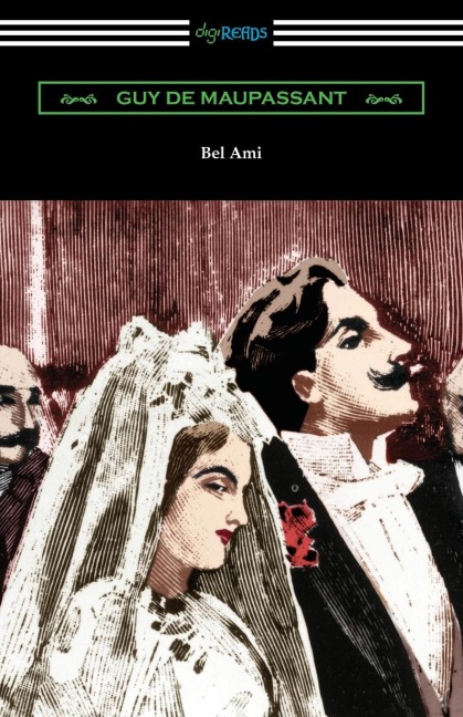 Bel Ami - Guy de Maupassant