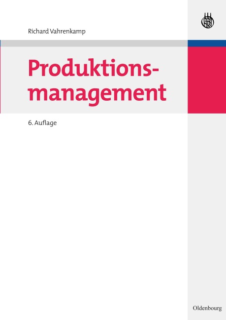 Produktionsmanagement - Richard Vahrenkamp