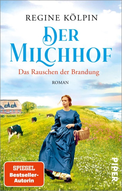 Der Milchhof - Das Rauschen der Brandung - Regine Kölpin
