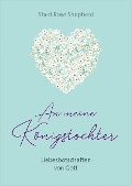 Cover-Bild zum Titel 'An meine Königstochter' von 'Sheri Rose Shepherd'