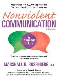 Nonviolent Communication: A Language of Life - Marshall B. Rosenberg, Deepak Chopra