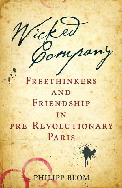 Wicked Company - Philipp Blom