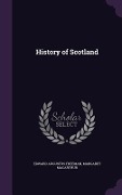 Cover-Bild zum Titel 'History of Scotland' von 'Edward Augustus Freeman, Margaret Macarthur'