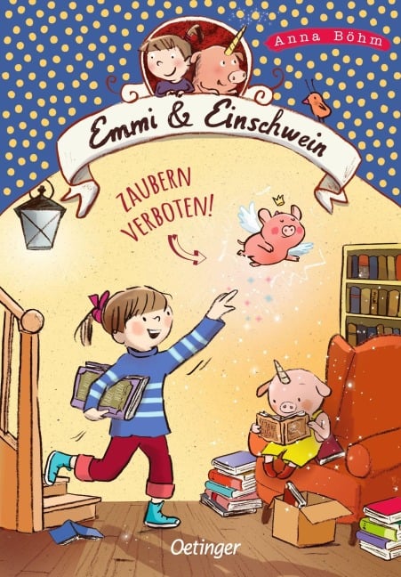 Emmi & Einschwein 7. Zaubern verboten! - Anna Böhm