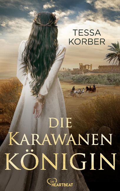 Die Karawanenkönigin - Tessa Korber