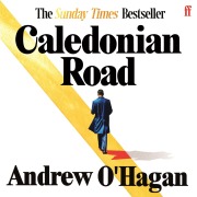 Cover-Bild zum Titel 'Caledonian Road' von 'Andrew O'Hagan'