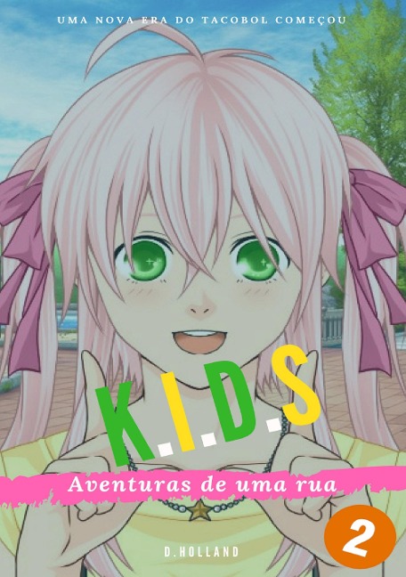 Kids: Aventuras de uma rua - vol: 02 - D. Holland
