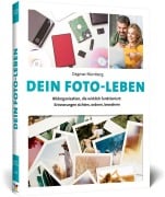 Cover-Bild zum Titel 'Dein Foto-Leben' von 'Dagmar Nürnberg'