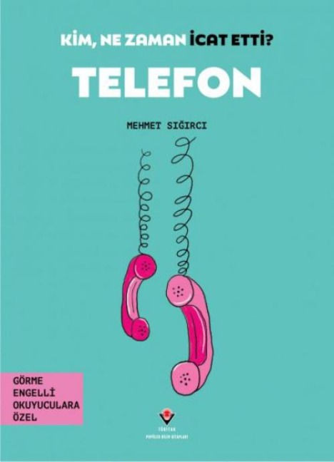 Telefon - Kim, Ne Zaman Icat Etti - Mehmet Sigirci