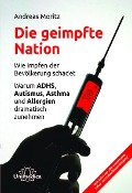 Die geimpfte Nation - Andreas Moritz