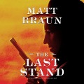 Cover-Bild zum Titel 'The Last Stand Lib/E' von 'Matt Braun'