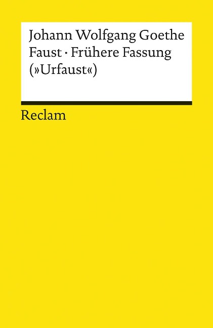Faust - Frühere Fassung ("Urfaust") - Johann Wolfgang Goethe