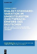 Cover-Bild zum Titel 'Dialekt-Standard-Variation im ungesteuerten Zweitspracherwerb des Deutschen' von 'Andrea Ender'