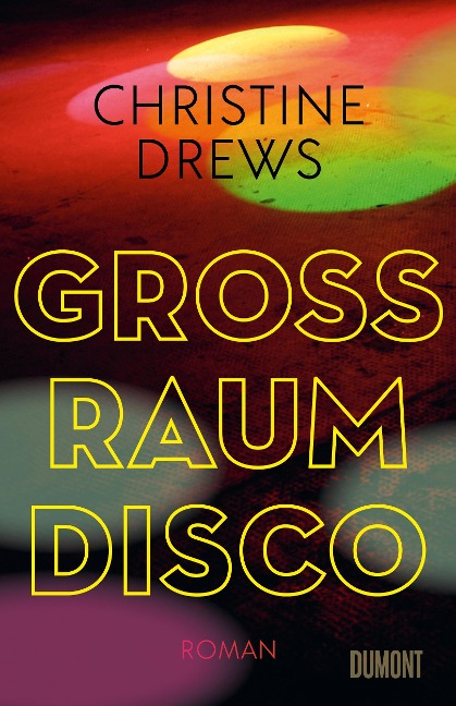Großraumdisco - Christine Drews