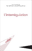 Cover-Bild zum Titel 'L'interrégulation' von 'Gabriel Eckert, Jean-Philippe Kovar'