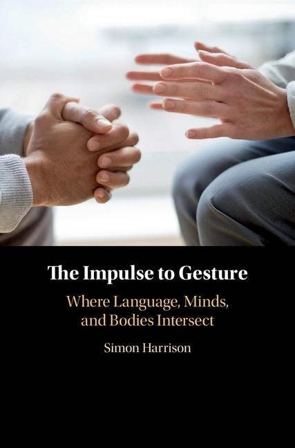 Impulse to Gesture - Simon Harrison