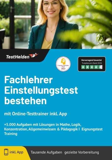 Fachlehrer Einstellungstest bestehen: mit Online-Testtrainer inkl. App - +5.000 Aufgaben mit Lösungen in Mathe, Logik, Konzentration, Allgemeinwissen & Pädagogik I Eignungstest Training - Tom Wenk