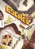 Cover-Bild zum Titel 'M. C. Escher' von 'Andrès Abiuso, Lorenzo Coltellacci'