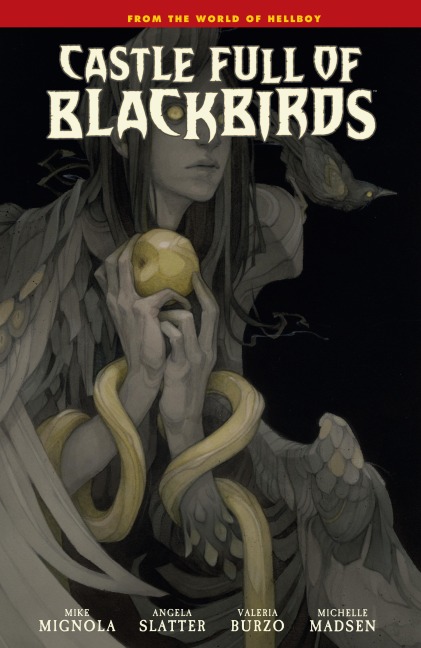 Castle Full of Blackbirds - Mike Mignola, Angela Slatter