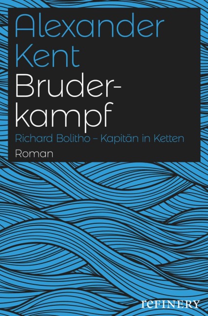 Bruderkampf - Alexander Kent