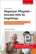 Cover-Bild zum Titel 'Wegweiser Pflegefall - Schnelle Hilfe für Angehörige' von 'Carmen P. Baake'