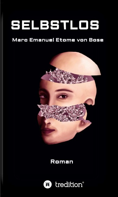 Selbstlos - Marc Emanuel Etome von Bose