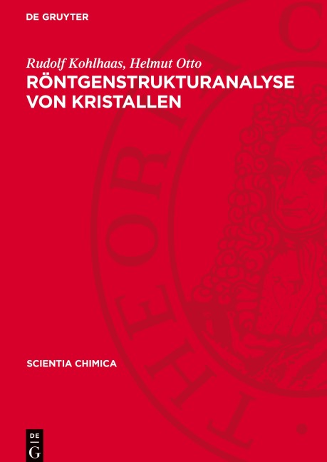 Röntgenstrukturanalyse von Kristallen - Rudolf Kohlhaas, Helmut Otto