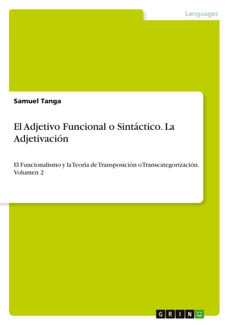 El Adjetivo Funcional  o Sintáctico. La Adjetivación - Samuel Tanga