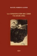 Cover-Bild zum Titel 'La Constitución de Cádiz : una mirada crítica' von 'Manuel Moreno Alonso'