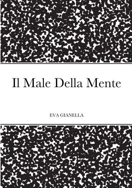Il Male Della Mente - Eva Gianella