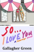 Cover-Bild zum Titel 'So... I Love You' von 'Gallagher Green'